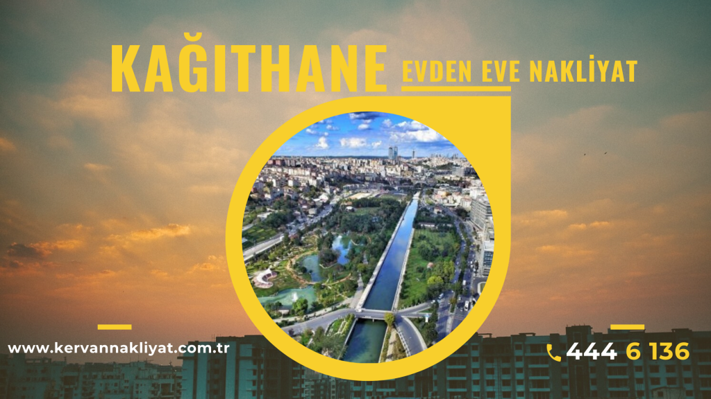 Kağıthane Evden Eve Nakliyat ve Taşımacılık Kervan Nakliyat 444 6 136